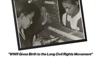 WWII Gives Birth to the Long Civil Rights Movement